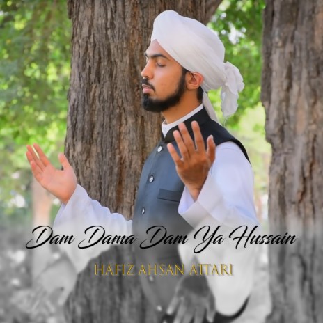 Dam Dama Dam Ya Hussain | Boomplay Music