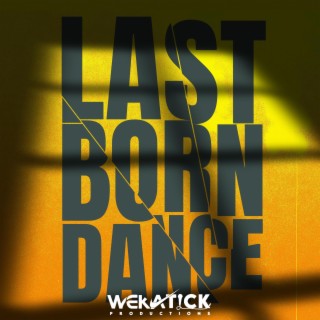 Last Born Dance