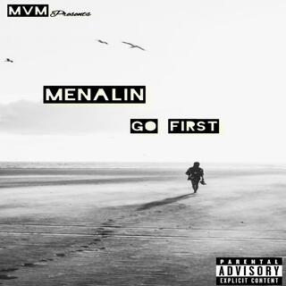 Go First ft. menalin lyrics | Boomplay Music