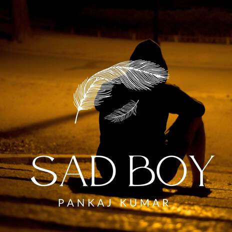 Sad Boy | Boomplay Music