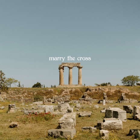 marry the cross | Boomplay Music