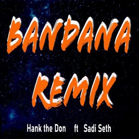 BANDANA REMIX (feat. Sadi Seth) | Boomplay Music