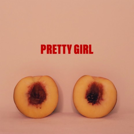 Pretty Girl | Boomplay Music