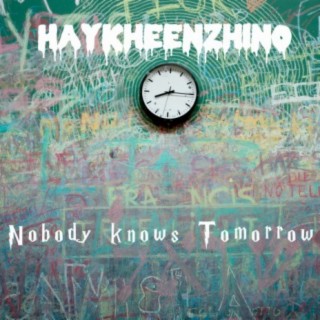 Nobody knows Tomorrow