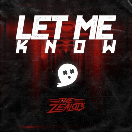 Let Me Know | Boomplay Music