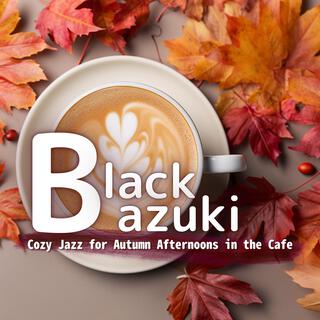 Cozy Jazz for Autumn Afternoons in the Cafe