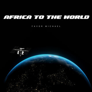 Africa to the World