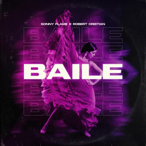 Baile ft. Robert Cristian | Boomplay Music