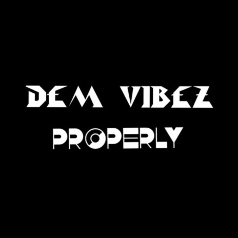 Properly ft. Joeson Tei & Chapo Vibez | Boomplay Music