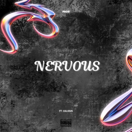 Nervous ft. Valious | Boomplay Music