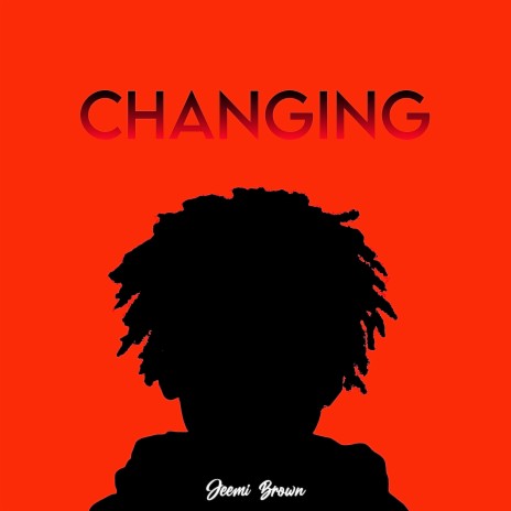 Changing | Boomplay Music