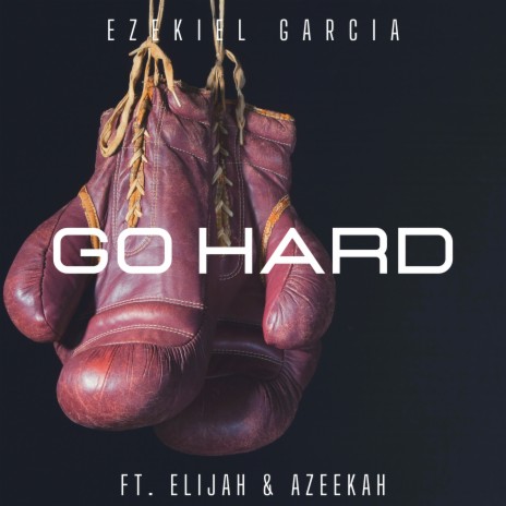 Go Hard ft. Azeekah