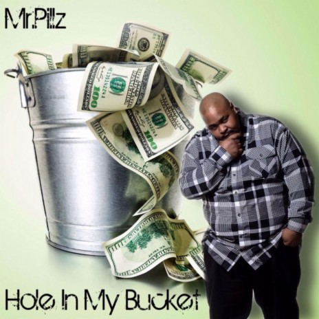 Hole In My Bucket | Boomplay Music