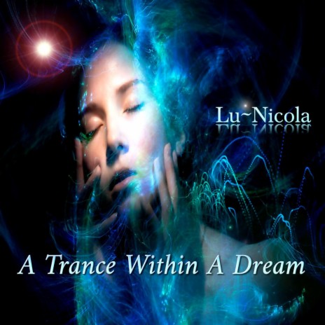 A Trance Within A Dream