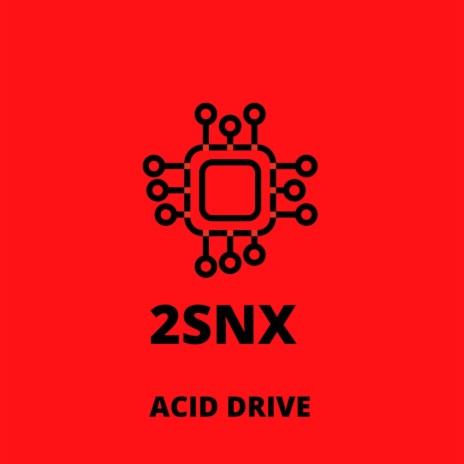 Acid Drive | Boomplay Music