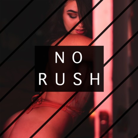 No Rush ft. Zaydo | Boomplay Music