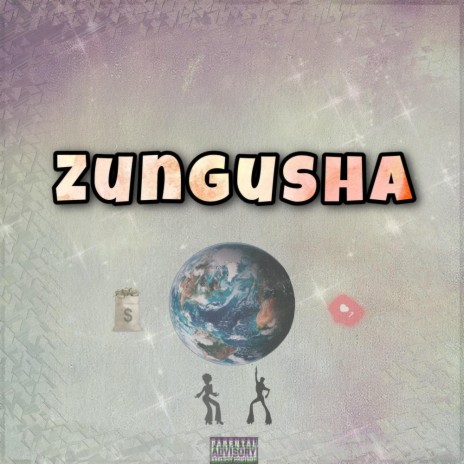 zungusha ft. El Cafula, Nyanjui Hajui & Unschuldig | Boomplay Music