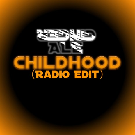 Childhood (Radio Edit) | Boomplay Music