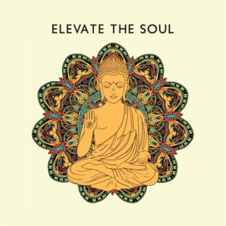 Elevate the Soul: Buddhist Meditations for Positive Energy