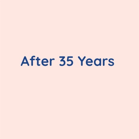 After 35 Years | Boomplay Music