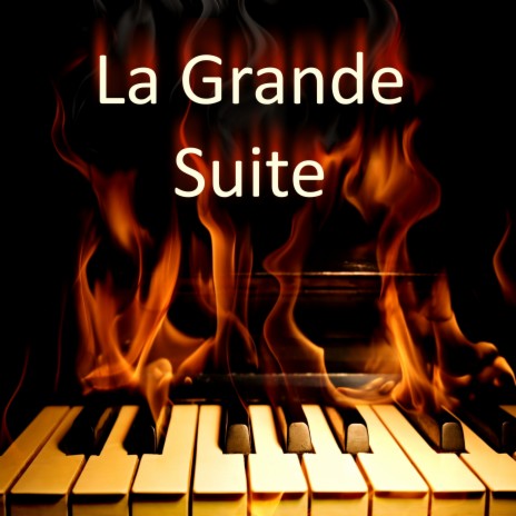 La Grande Suite | Boomplay Music
