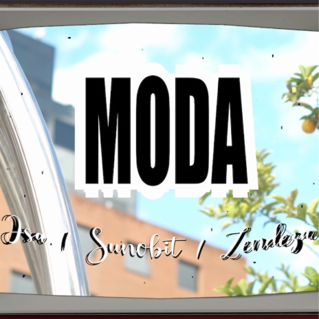 Moda ft. Zendeza & Jsa | Boomplay Music