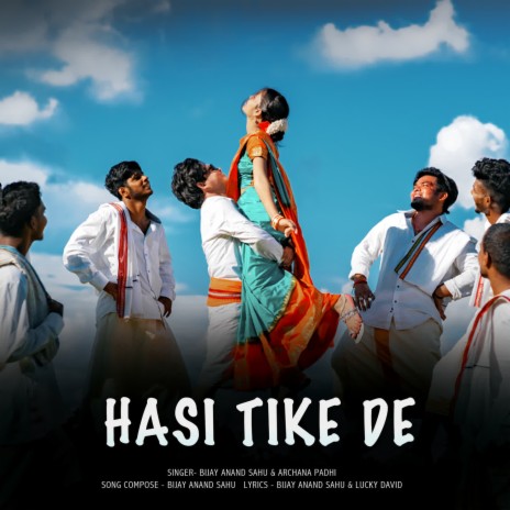Hasi Tike De ft. Archana Padhi | Boomplay Music