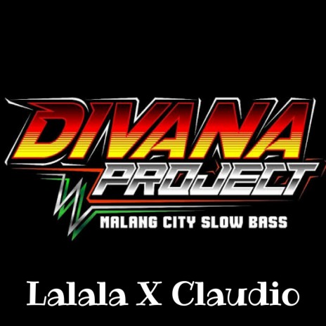 Lalala X Claudio | Boomplay Music