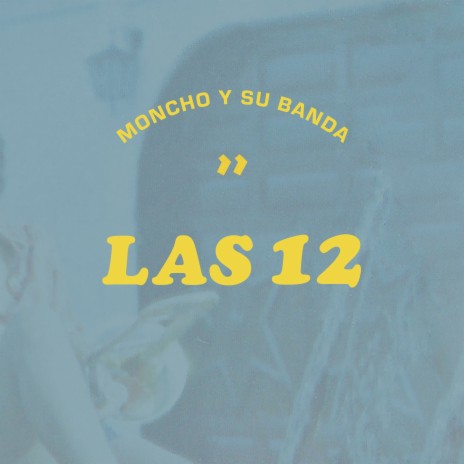 Las 12 | Boomplay Music