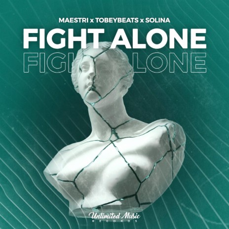 Fight Alone ft. TobeyBeats & Solina | Boomplay Music
