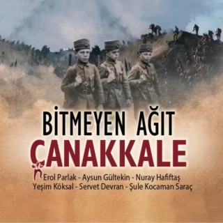 Bitmeyen Ağıt Çanakkale