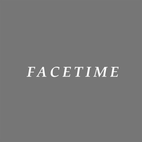 Face Time | Boomplay Music