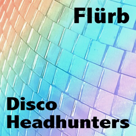 Disco Headhunters (Radio Edit)