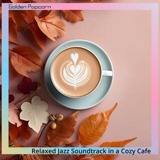 Relaxed Jazz Soundtrack in a Cozy Cafe