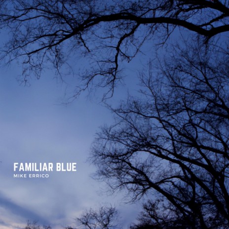 Familiar Blue | Boomplay Music