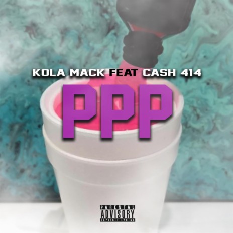 PPP ft. Cash 414 | Boomplay Music