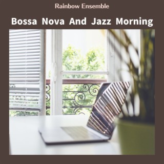 Bossa Nova and Jazz Morning