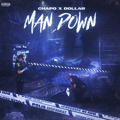 MAN DOWN ft. DOLLAR | Boomplay Music