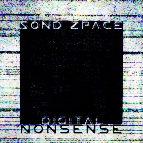 Digital Nonsense | Boomplay Music