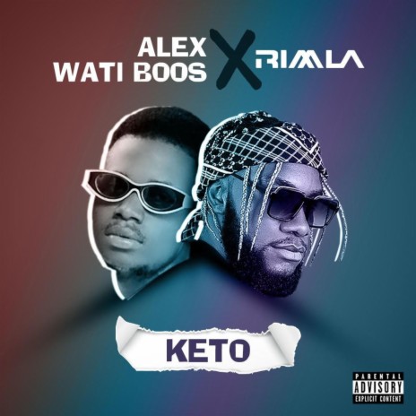 Keto ft. Alex Wati Boss | Boomplay Music