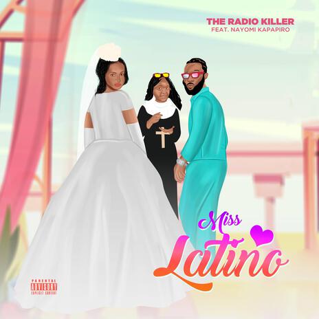 MISS LATINO ft. Nayomi Kapapiro | Boomplay Music