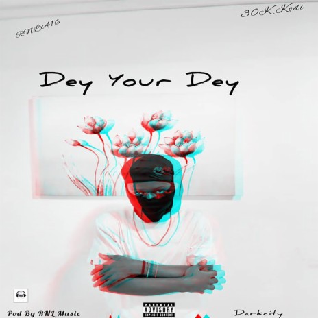 DEY YOUR DEY | Boomplay Music