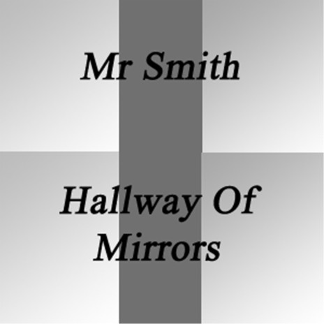 Hallway of Mirrors | Boomplay Music