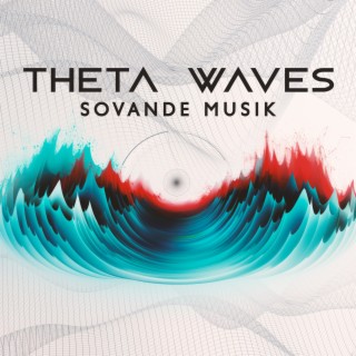 Theta waves sovande musik: Djup sömn lugn, Vacker avkopplande sömnmusik