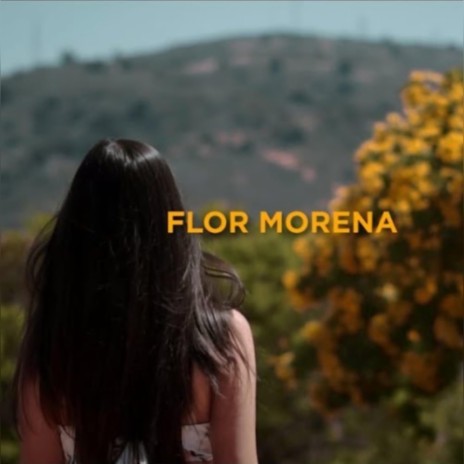 Flor Morena | Boomplay Music