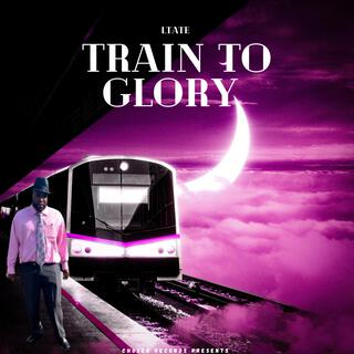 Train To Glory