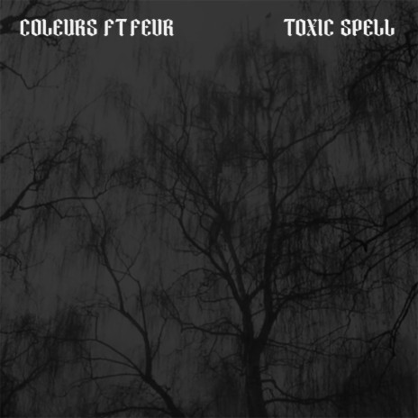 Toxic Spell (Instrumental) ft. Fevr | Boomplay Music