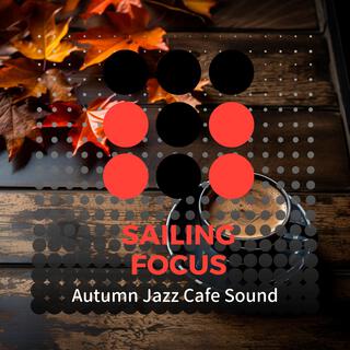 Autumn Jazz Cafe Sound