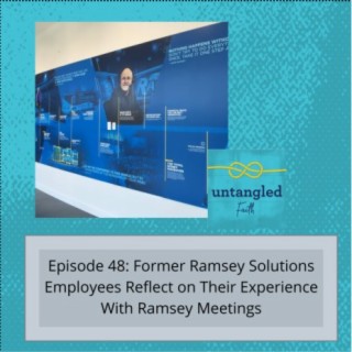 48: Former Ramsey Solutions Employees Reflect on Their Experience with Ramsey Meetings