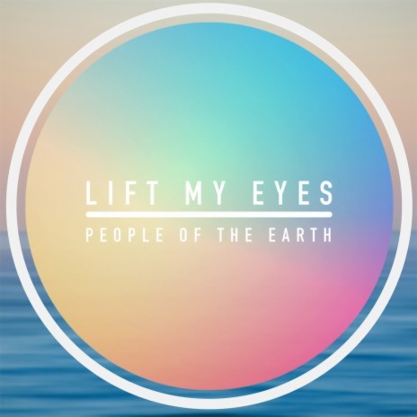 Lift My Eyes | Boomplay Music